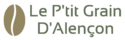 Logo - Le P'tit Grain d'Alençon - alencontorrefaction.fr